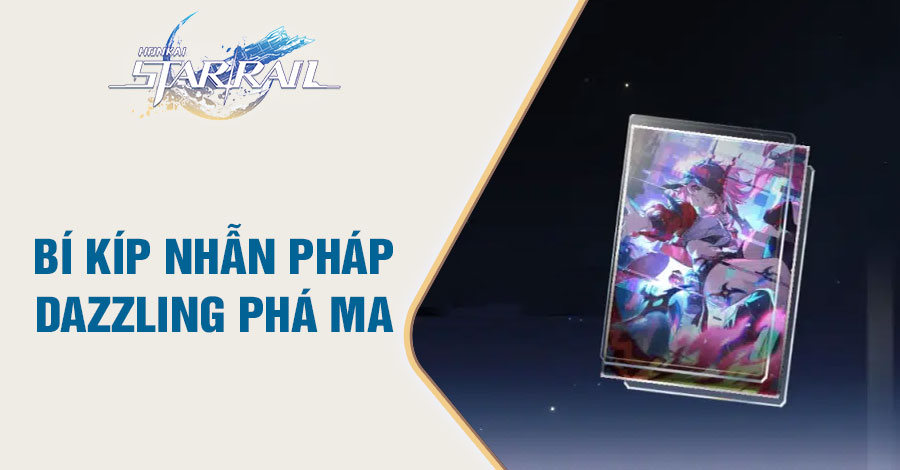 Bí Kíp Nhẫn Pháp-Dazzling Phá Ma