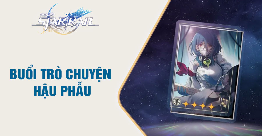 Buổi Trò Chuyện Hậu Phẫu