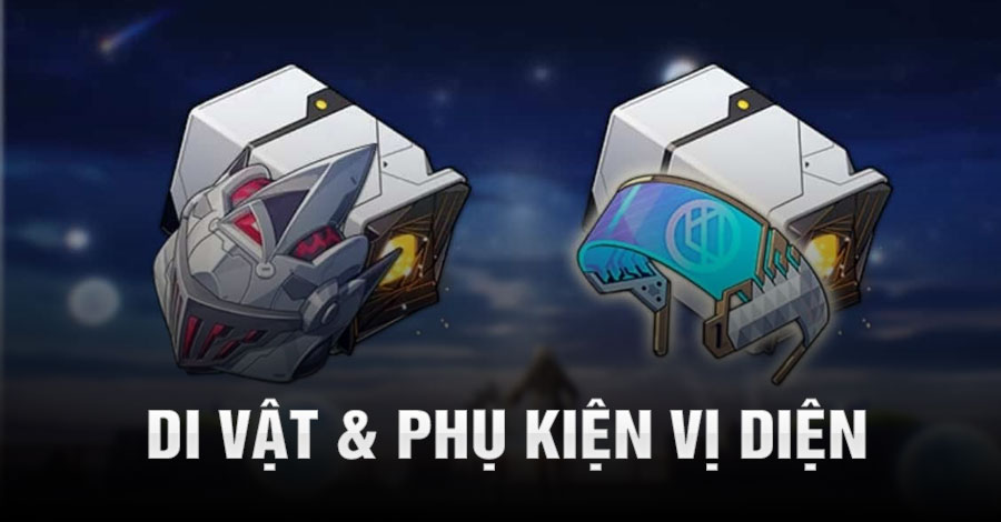 Danh sách Di Vật và Phụ Kiện Vị Diện Honkai Star Rail