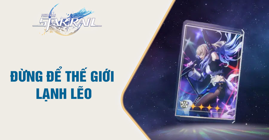 Đừng Để Thế Giới Lạnh Lẽo