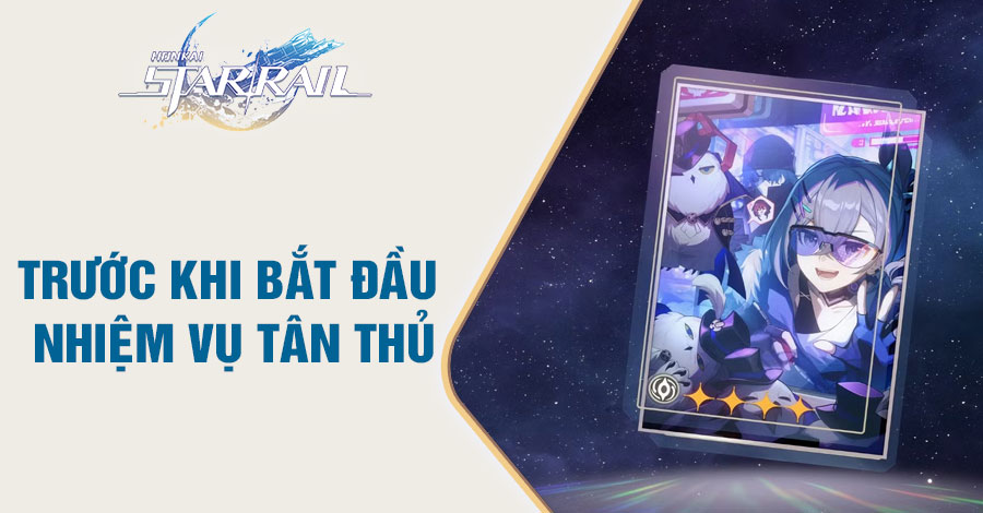 Trước Khi Bắt Đầu Nhiệm Vụ Tân Thủ