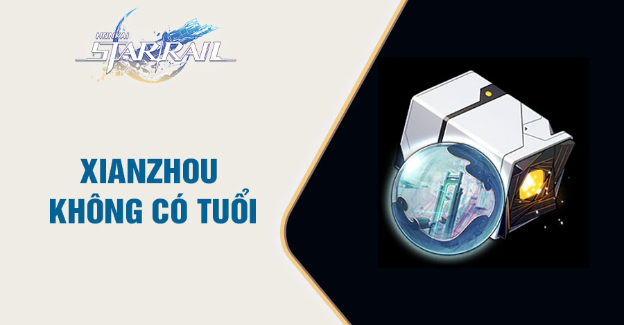 Xianzhou Không Có Tuổi